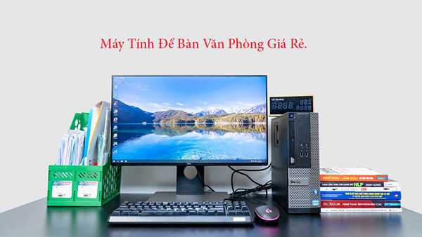máy tính để bàn văn phòng giá rẻ